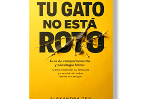 Libro Psicologia Felina Tu gato no está roto - Alexandra Tey